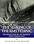 The Sinking of the RMS Titanic: The Tragic Loss of the World’s Most Famous Ship
