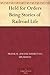 Held for Orders Being Stories of Railroad Life by Frank H. Spearman