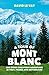 A Tour of Mont Blanc