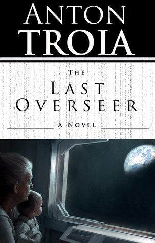 The Last Overseer (The Overseer, #1)