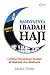 Dahsyatnya Ibadah Haji by Abdul Cholik