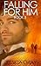 Falling for Him 3 (Falling for Him, #3)