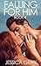 Falling for Him 4 (Falling ...