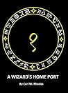 A Wizard's Home Port (The Sea Witch Saga Book 1)