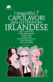 I magnifici 7 capolavori della letteratura irlandese (Hardcover)