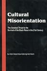 Cultural Misorientation Cultural Misorientation