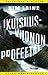 Ikuisuusvuonon profeetat by Kim Leine