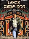 Lance crow dog t04 l'homme de kithnat
