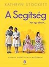 A Segítség by Kathryn Stockett