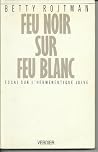Feu noir sur feu ...