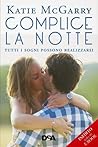 Complice la notte by Katie McGarry