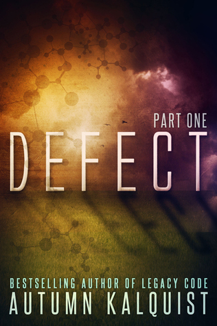 Defect: Part One (Defect, #1)