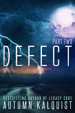 Defect: Part Two (Defect, #2)
