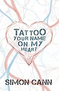 Tattoo Your Name on My Heart