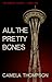 All The Pretty Bones (The Hunted, #1)