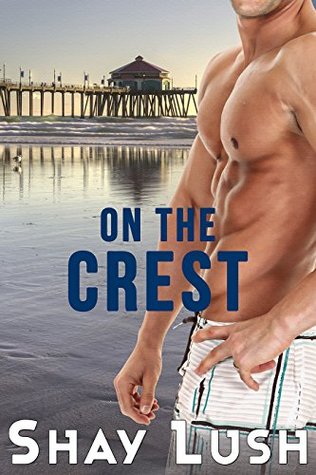 On The Crest (Crest Series Book 1)