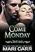 Come Monday (Wild Irish, #1)