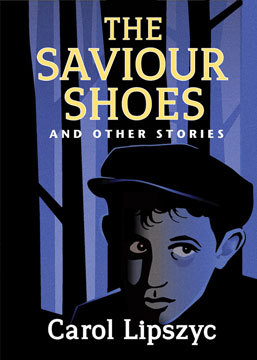 The Saviour Shoes and Other Stories (Inanna Publications, 0)
