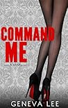 Command Me by Geneva Lee