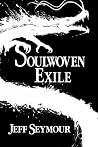 Soulwoven: Exile (Soulwoven #2) Soulwoven: Exile (Soulwoven #2)