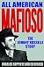 All American Mafioso by Charles Rappleye