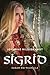 Sigrid (Sagan om Valhalla, #4)