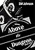 Above the Dungeon (Dungeon #1)