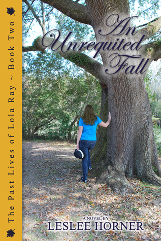 An Unrequited Fall (The Past Lives of Lola Ray, #2)