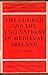 The Church and the Two Nations in Medieval Ireland