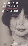 Une si jolie petite fille by Gitta Sereny