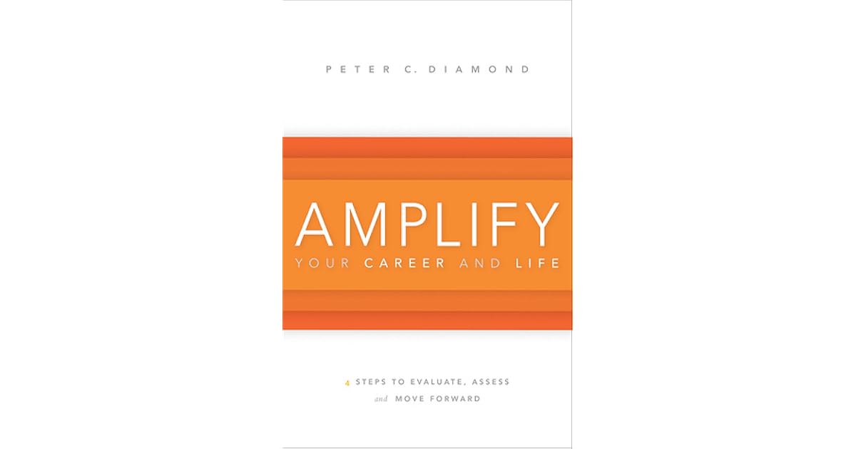 Book giveaway for Amplify Your Career and Life by Peter C. Diamond Dec