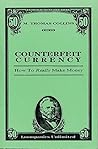 Counterfeit Currency: How to Really Make Money