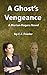 A Ghost's Vengeance: A Marion Rogers Novel