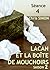 Lacan et la boîte de Moucho...