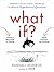 What If?: Serious Scientifi...