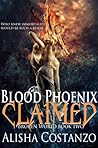 Blood Phoenix: Claimed (Broken World, #2)