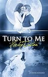 Turn To Me