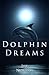 Dolphin Dreams