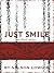 Just Smile