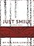 Just Smile