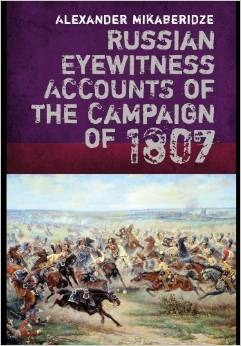 Russian Eyewitnesses of the Campaign of 1807 (Hardcover)