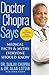 Doctor Chopra Says: Medical Facts and Myths Everyone Should Know