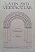 Latin and Vernacular: Studies in Late Medieval Texts and Manuscripts (York Manuscripts Conferences Proceedings Series)