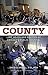 County by David A. Ansell