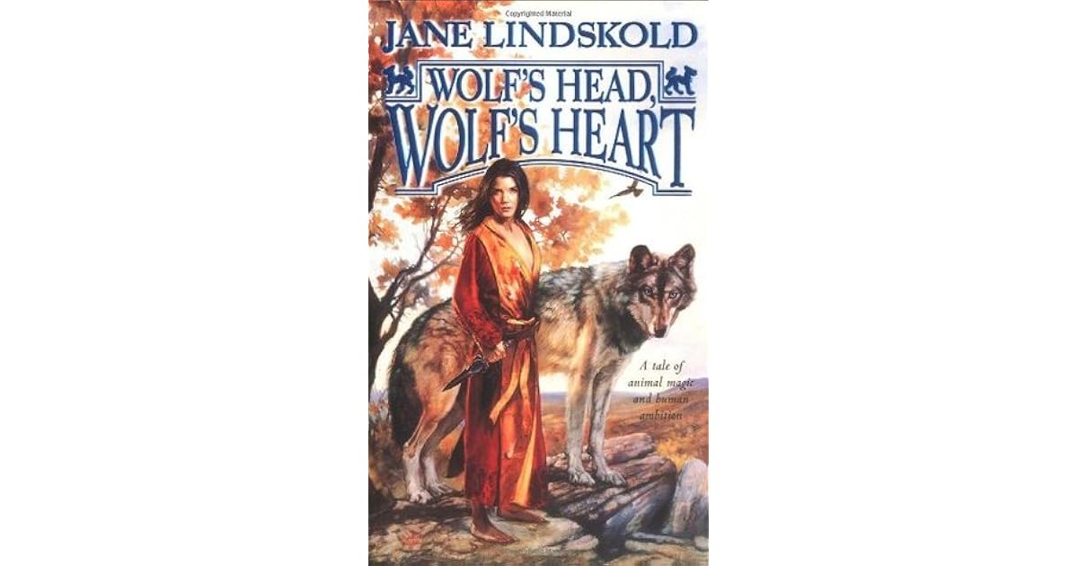 Wolf's Head, Wolf's Heart (Firekeeper Saga, #2) by Jane Lindskold