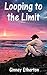 Looping to the Limit (Lainey Tidwell, #3)
