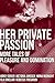 Her Private Passion: More Tales of Pleasure and Domination