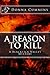 A Reason To Kill (A Blackli...