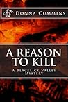 A Reason To Kill (A Blacklick Valley Mystery, #2)