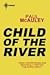 Child of the River by Paul McAuley